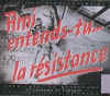 ami entends tu... la r�sistance